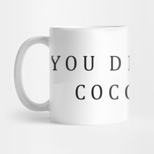 Funny Pun You Drive Me Coconuts Aesthetics Streetwear Mug